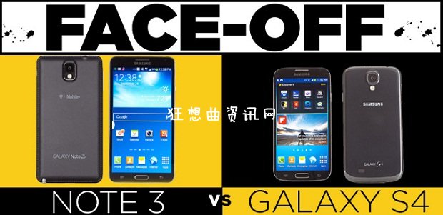 Galaxy S4 VS. Note 3：谁是三星最强旗舰手机？